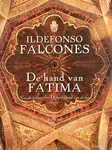 Recensie over boek 'De hand van Fatima' van Ildefonso Falcones: ijzersterke historische roman over het leven van de morisken in Spanje in 16e en 17e eeuw.