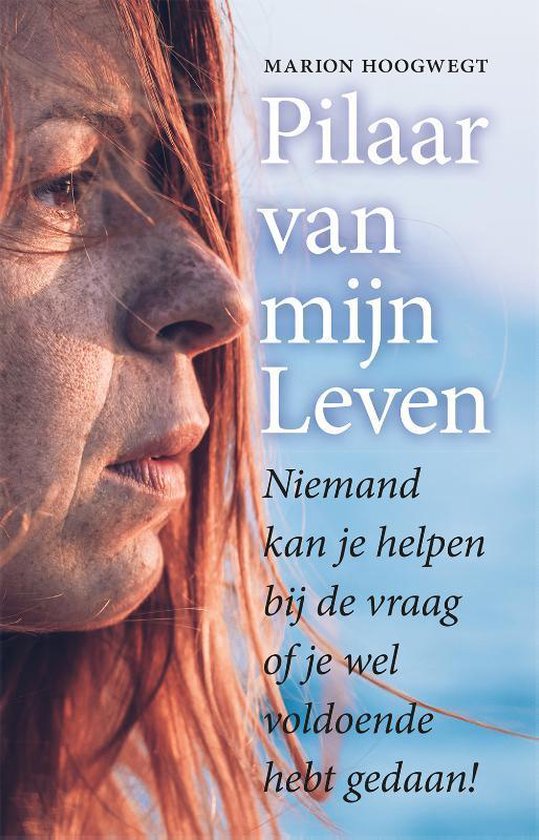 Boek "Pilaar van mijn Leven" van Marion Hoogwegt